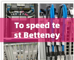 To speed test Betteney Premium,follow this organized approach: